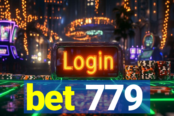 bet 779